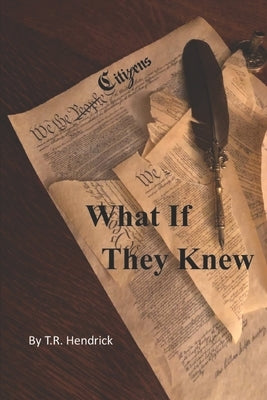 What If They Knew Paperback What If They Knew, LLC