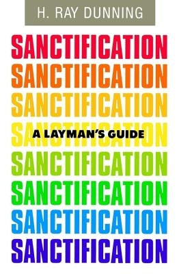 A Layman's Guide to Sanctification Paperback Beacon Hill Press of Kansas City