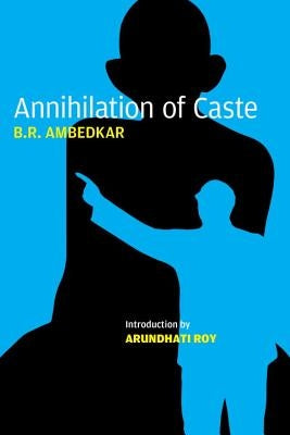 Annihilation of Caste: The Annotated Critical Edition Verso