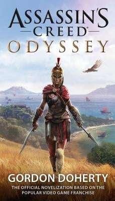 Assassin's Creed Odyssey (the Official Novelization) by Doherty, Gordon