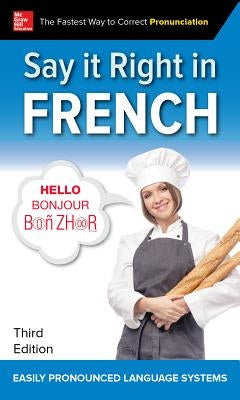 Paperback of Say It Right in French, Third Edition by McGraw-Hill Companies, featuring a cover with French language design.