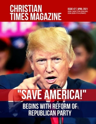 Christian Times Magazine Issue 47 Paperback Independently Published