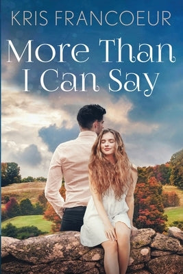 More Than I Can Say Paperback Willow River Press