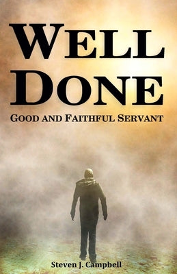 Well Done: Good and Faithful Servant Paperback Books for the Harvest