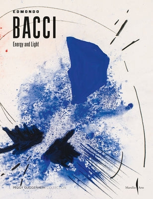 Edmondo Bacci: Energy and Light Paperback Marsilio Editori