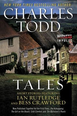 Tales: Short Stories Featuring Ian Rutledge and Bess Crawford Paperback Witness Impulse