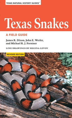 Texas Snakes: A Field Guide Paperback University of Texas Press