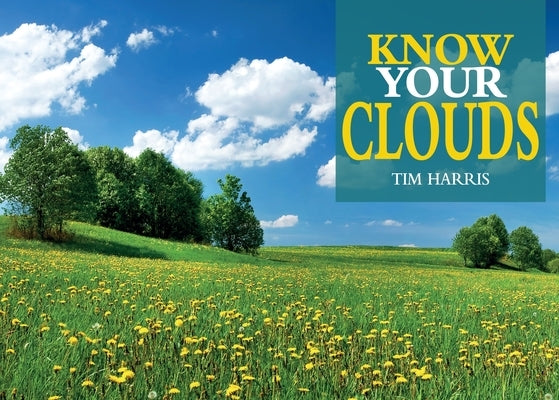 Know Your Clouds Paperback Old Pond Books