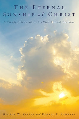 The Eternal Sonship of Christ Paperback Wipf & Stock Publishers