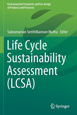 Life Cycle Sustainability Assessment (Lcsa) Paperback Springer