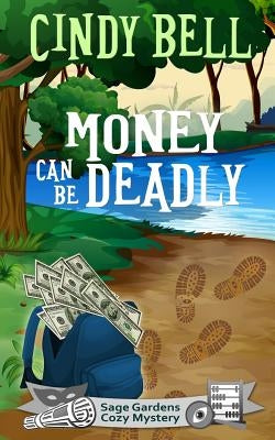 Paperback of "Money Can Be Deadly" by Createspace Independent Publishing Platform, featuring a cover image with bold title text.