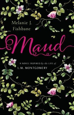 Maud: A Novel Inspired by the Life of L.M. Montgomery Paperback Penguin Teen