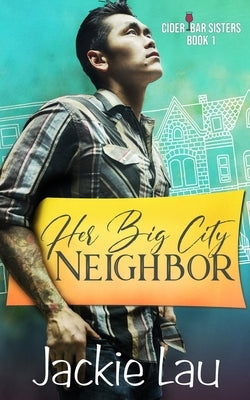 Her Big City Neighbor Paperback Jackie Lau Books