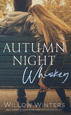 Autumn Night Whiskey Paperback Independently Published
