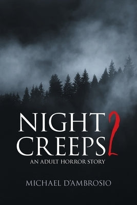 Night Creeps 2: An Adult Horror Story Paperback Quantum Discovery