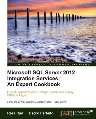 Microsoft SQL Server 2012 Integration Services: An Expert Cookbook Paperback Packt Publishing