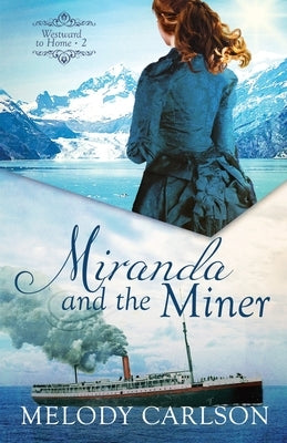 Miranda and the Miner Paperback Whitefire Publishing