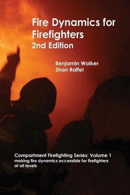 Fire Dynamics for Firefighters Aus-Rescue Pty Ltd