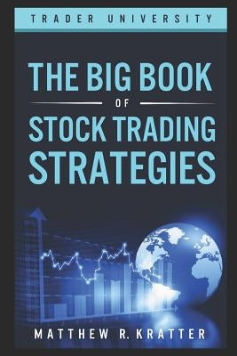 The Big Book of Stock Trading Strategies Paperback Independently Published