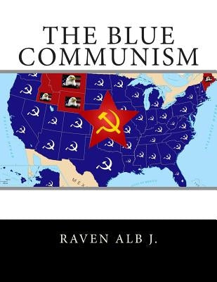 The Blue Communism Paperback Createspace Independent Publishing Platform