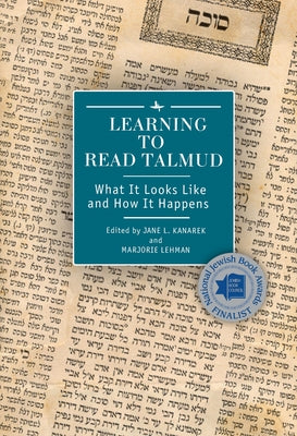 Learning to Read Talmud: What It Looks Like and How It Happens Paperback Academic Studies Press