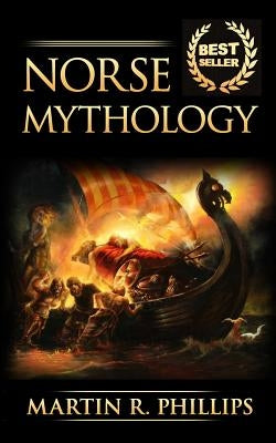 Norse Mythology: Discover the Ancient Secrets of Norse Mythology Paperback Createspace Independent Publishing Platform