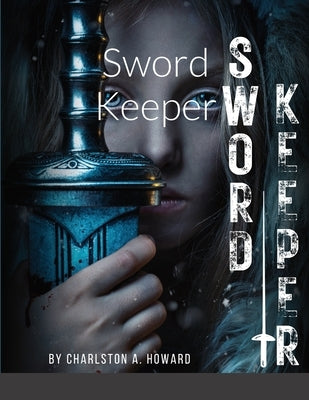 Sword Keeper Paperback Lulu.com