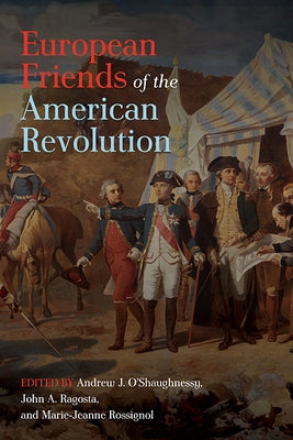 European Friends of the American Revolution Paperback University of Virginia Press