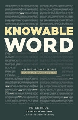 Knowable Word: Helping Ordinary People Learn to Study the Bible Paperback Cruciform Press