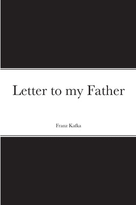 Letter to my Father Paperback Lulu.com