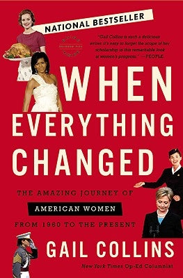 Paperback of "When Everything Changed" by Back Bay Books, showing the book cover with title and author's name.