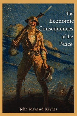 The Economic Consequences of the Peace Paperback Martino Fine Books