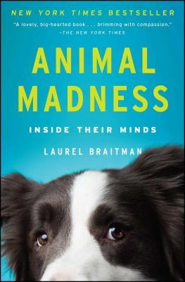 Animal Madness: Inside Their Minds Paperback Simon & Schuster