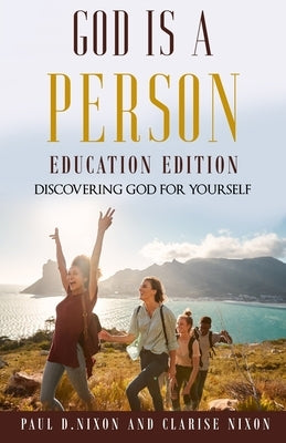 God Is A Person: Education Edition Paperback True Vine Publishing Co