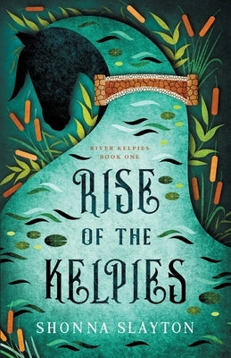 Rise of the Kelpies Paperback Amaretto Press