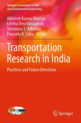 Transportation Research in India: Practices and Future Directions Paperback Springer