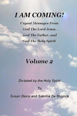 I Am Coming, Volume 2 Paperback Createspace Independent Publishing Platform
