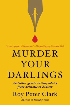 Paperback of "Murder Your Darlings" by Little, Brown Spark featuring a clean cover design with the title and author details.