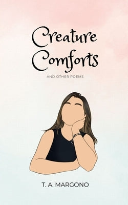 Creature Comforts (and other poems) Paperback Libresco Feeds Private Limited