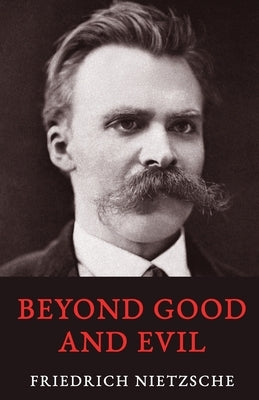 Beyond Good and Evil Paperback Classy Publishing