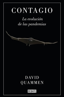 Contagio: La Evolución de Las Pandemias / Spillover: Animal Infections and the Next Human Pandemic Paperback Debate
