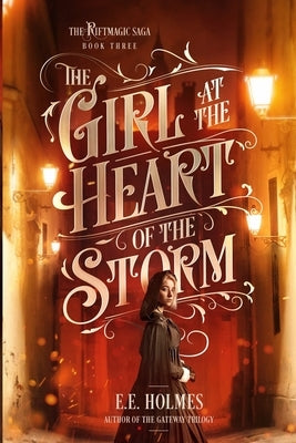 The Girl at the Heart of the Storm Paperback Lily Faire Publishing