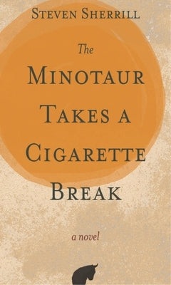 The Minotaur Takes a Cigarette Break Paperback Blair