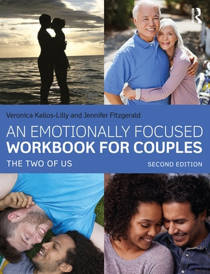 An Emotionally Focused Workbook for Couples: The Two of Us Paperback Routledge