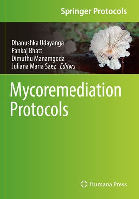 Mycoremediation Protocols Paperback Humana