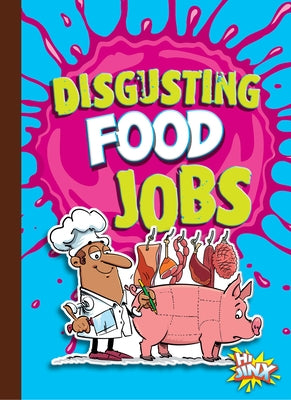 Disgusting Food Jobs Paperback Black Rabbit Books