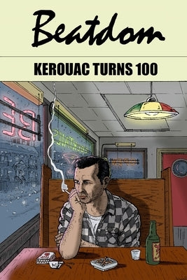Beatdom #22: The Jack Kerouac Special Paperback Independently Published