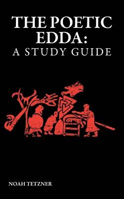 The Poetic Edda: A Study Guide Paperback Independently Published