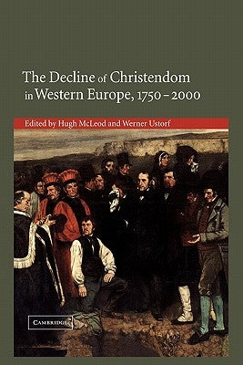 Paperback book titled "The Decline of Christendom in Western Europe, 1750-2000" published by Cambridge University Press.