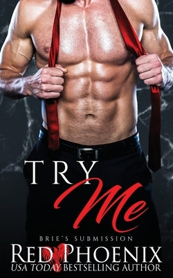 Try Me Paperback Red Phoenix Entertainment, LLC